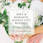 Soft & Romantic Kansas City Wedding | Nellie Sparkman Events and Stationery Studio