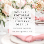 Romantic Editorial Shoot with Timeless Details | Nellie Sparkman Events and Stationery Studio