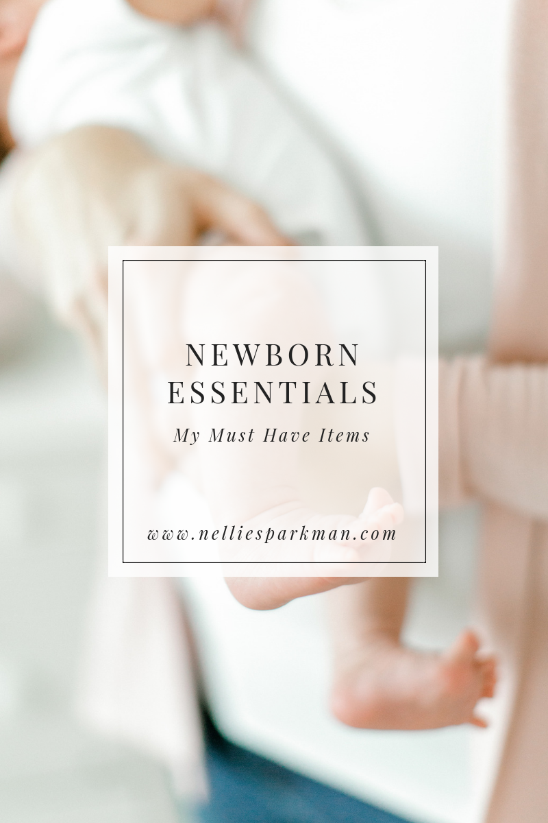 Newborn Essentials | Nellie Sparkman